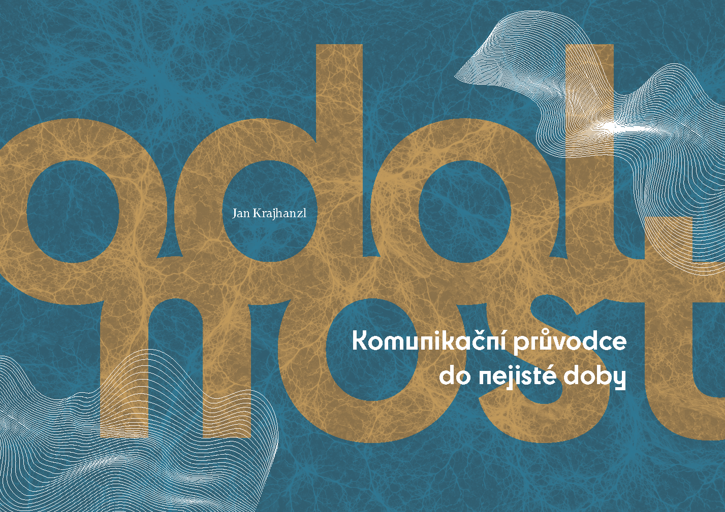 Vydáváme publikaci ODOLNOST: Komunikační průvodce do nejisté doby